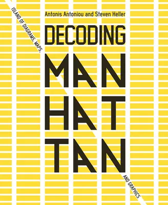 Dekódovanie Manhattanu: Ostrov schém, máp a grafov - Decoding Manhattan: Island of Diagrams, Maps, and Graphics