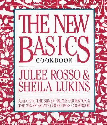 Nová kuchárska kniha základov - The New Basics Cookbook