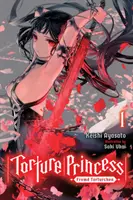 Mučenie princeznej: Fremd Torturchen, Vol. 1 (Light Novel) - Torture Princess: Fremd Torturchen, Vol. 1 (Light Novel)