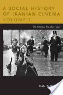 Sociálne dejiny iránskej kinematografie, zväzok 1: Remeselná éra, 1897 - 1941 - A Social History of Iranian Cinema, Volume 1: The Artisanal Era, 1897-1941