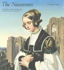 Nazaréni: Romantická avantgarda a umenie konceptu - The Nazarenes: Romantic Avant-Garde and the Art of the Concept