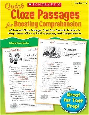 Quick Cloze Passages for Boosting Comprehension (Rýchle úryvky na posilnenie porozumenia): 4. - 6. ročník: 40 vyrovnaných úryvkov, ktoré žiakom umožňujú precvičiť si používanie kontextových nápovedí na budovanie slovnej zásoby - Quick Cloze Passages for Boosting Comprehension: Grades 4-6: 40 Leveled Cloze Passages That Give Students Practice in Using Context Clues to Build Voc
