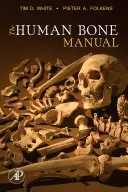 Príručka o ľudských kostiach - The Human Bone Manual