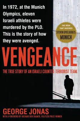 Pomsta: Skutočný príbeh izraelského protiteroristického tímu - Vengeance: The True Story of an Israeli Counter-Terrorist Team