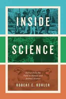Vnútri vedy: Príbehy z oblasti vedy o ľuďoch a zvieratách - Inside Science: Stories from the Field in Human and Animal Science