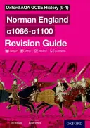 Oxford AQA GCSE History (9-1): Normanské Anglicko c1066-c1100 Revision Guide - Oxford AQA GCSE History (9-1): Norman England c1066-c1100 Revision Guide