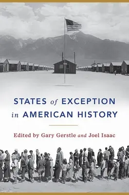 Výnimočné štáty v amerických dejinách - States of Exception in American History