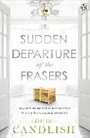 Náhly odchod Fraserovcov - Návykové napätie od autora bestselleru Druhý pasažier - Sudden Departure of the Frasers - The addictive suspense from the bestselling author of The Other Passenger