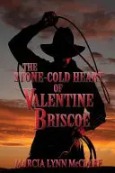 Kamenné srdce Valentine Briscoeovej - The Stone-Cold Heart of Valentine Briscoe