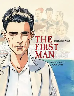 Prvý človek: grafický román - The First Man: The Graphic Novel