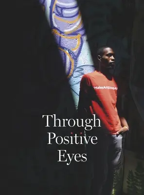 Pozitívnymi očami - Through Positive Eyes