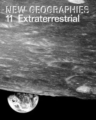 Nové geografie 11: Mimozemšťania - New Geographies 11: Extraterrestrial