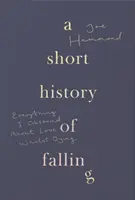 Krátka história pádu - A Short History of Falling