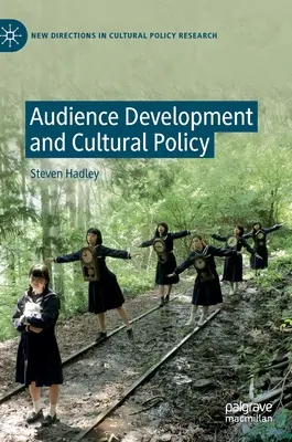 Rozvoj publika a kultúrna politika - Audience Development and Cultural Policy