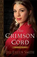 Karmínová šnúra: Príbeh Rahab - The Crimson Cord: Rahab's Story