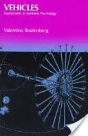 Experimenty v syntetickej psychológii - Vehicles: Experiments in Synthetic Psychology