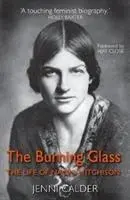 The Bruning Glass: Život Naomi Mitchisonovej - The Bruning Glass: The Life of Naomi Mitchison