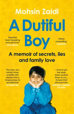 Poslušný chlapec: Memoáre o tajomstvách, lžiach a rodinnej láske - A Dutiful Boy: A Memoir of Secrets, Lies and Family Love