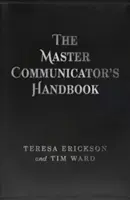 Príručka majstra komunikátora - The Master Communicator's Handbook