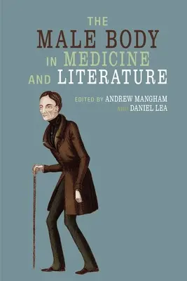 Mužské telo v medicíne a literatúre - The Male Body in Medicine and Literature
