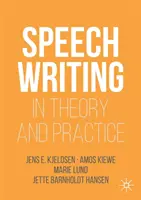 Písanie prejavov v teórii a praxi - Speechwriting in Theory and Practice