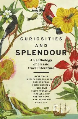 Zaujímavosti a nádhera 1: Antológia klasickej cestopisnej literatúry - Curiosities and Splendour 1: An Anthology of Classic Travel Literature