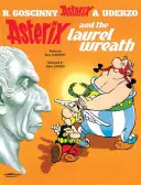 Asterix: Asterix a vavrínový veniec - Album 18 - Asterix: Asterix and The Laurel Wreath - Album 18