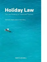Zákon o dovolenke - Zákon o cestovaní a cestovnom ruchu - Holiday Law - The Law relating to Travel and Tourism
