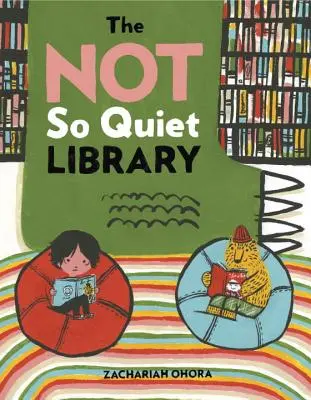 Nie taká tichá knižnica - The Not So Quiet Library