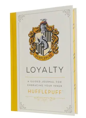 Harry Potter: Lojalita: Vedený denník pre prijatie svojho vnútorného Hufflepuffa - Harry Potter: Loyalty: A Guided Journal for Embracing Your Inner Hufflepuff