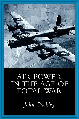 Vzdušná moc vo veku totálnej vojny - Air Power in the Age of Total War