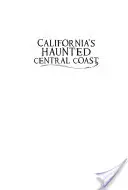 Strašidelné stredné pobrežie Kalifornie - California's Haunted Central Coast