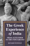 Grécka skúsenosť s Indiou: Od Alexandra k Indom: indogrécka história - The Greek Experience of India: From Alexander to the Indo-Greeks