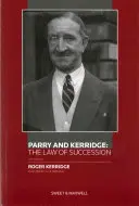 Parry a Kerridge: Zákon o dedičstve - Parry and Kerridge: The Law of Succession