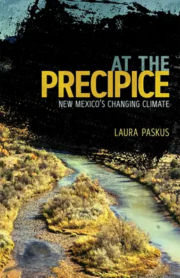 V priepasti: meniace sa podnebie Nového Mexika - At the Precipice: New Mexico's Changing Climate