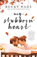 Moje tvrdohlavé srdce - My Stubborn Heart