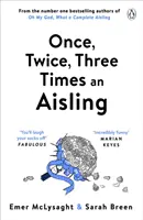 Raz, dvakrát, trikrát Aisling - Once, Twice, Three Times an Aisling