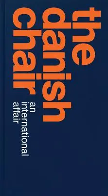 Dánska stolička: Medzinárodná záležitosť - The Danish Chair: An International Affair