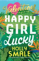 Šťastné dievča šťastie - Happy Girl Lucky