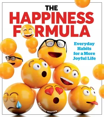 Vzorec šťastia: Jednoduché návyky pre radostnejší život - The Happiness Formula: Simple Habits for a More Joyful Life