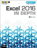 Excel 2016 do hĺbky (vrátane programu aktualizácie obsahu) - Excel 2016 in Depth (Includes Content Update Program)