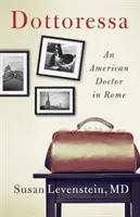 Dottoressa: Americký lekár v Ríme - Dottoressa: An American Doctor in Rome