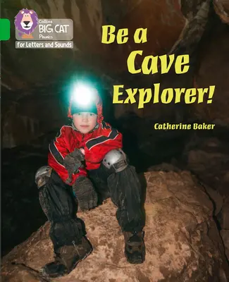 Buď jaskynným objaviteľom - 05. skupina/zelená - Be a Cave Explorer - Band 05/Green