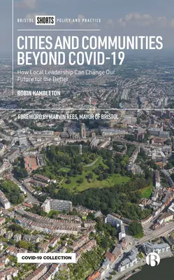 Mestá a obce za Covid-19: Ako môže miestne vedenie zmeniť našu budúcnosť k lepšiemu - Cities and Communities Beyond Covid-19: How Local Leadership Can Change Our Future for the Better