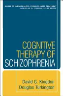 Kognitívna terapia schizofrénie - Cognitive Therapy of Schizophrenia
