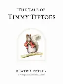Príbeh o Timmym Tiptoesovi - The Tale of Timmy Tiptoes