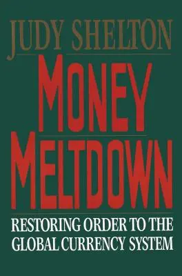 Roztápanie peňazí - Money Meltdown