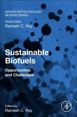 Udržateľné biopalivá: Príležitosti a výzvy - Sustainable Biofuels: Opportunities and Challenges