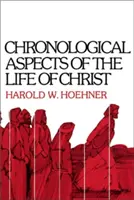 Chronologické aspekty Kristovho života - Chronological Aspects of the Life of Christ