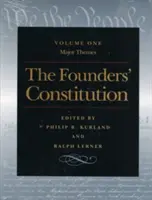 Ústava zakladateľov: Hlavné témy - The Founders' Constitution: Major Themes